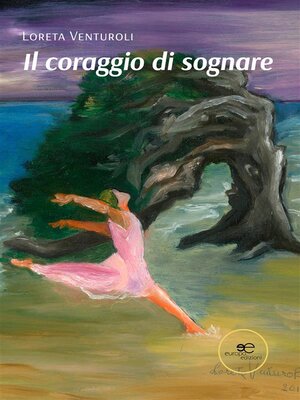 cover image of Il coraggio di sognare